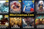 MkvCinemas 2022 – HD Bollywood Hollywood Movies Download