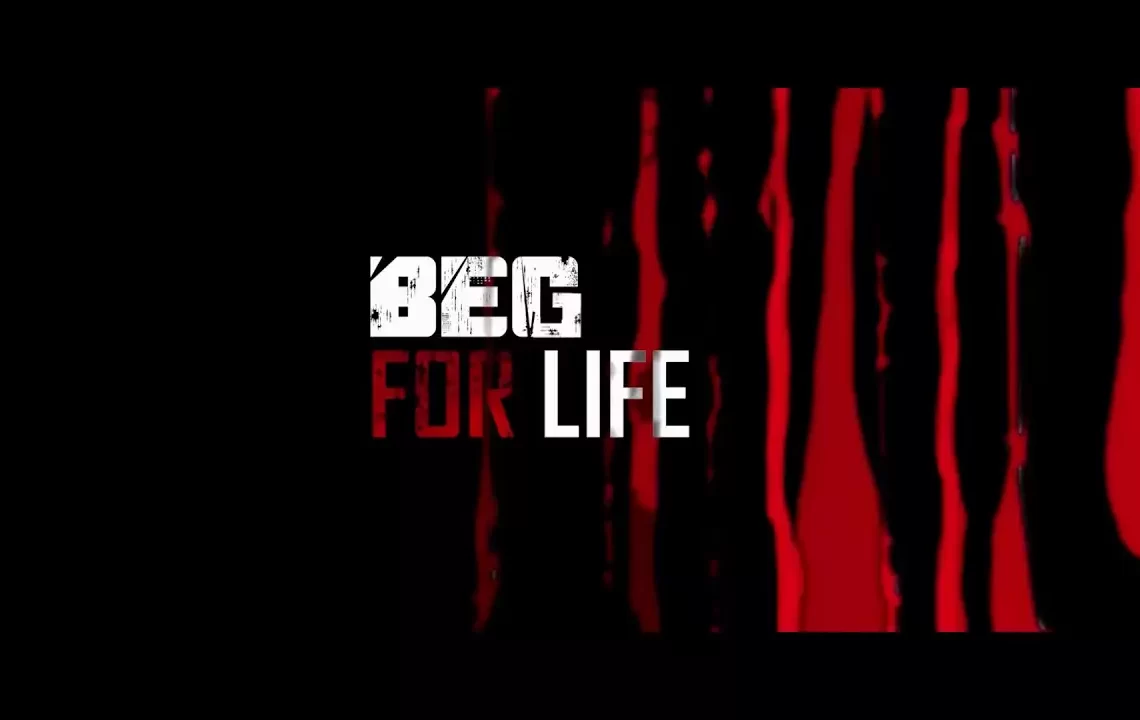 Beg For Life​